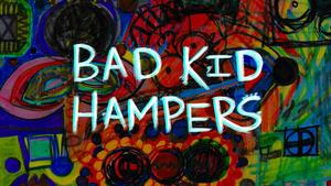 Bad Kid Hampers